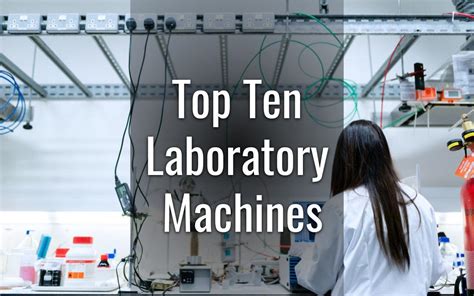 Most Common Lab Machines and Their Uses | Labkafe