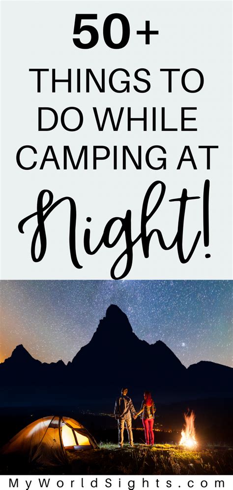 50+ Things to do While Camping at Night