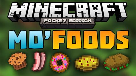 MO' FOODS Mod - Adds 20 NEW Food Items - Minecraft Pocket Edition - YouTube