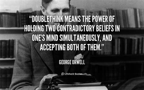 george orwell double think - Google Search | George orwell quotes, Orwell quotes, George orwell
