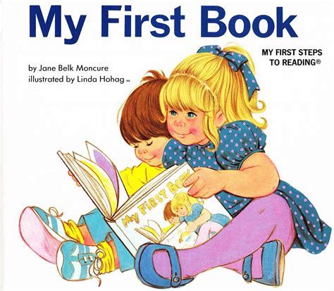 My First Book : My First Steps To Reading : by Jane Belk Moncure ...