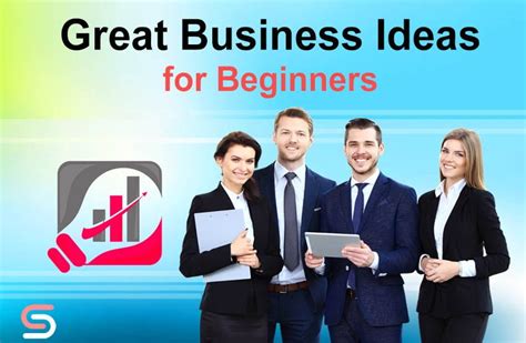 30+ Great Business Ideas for Beginners