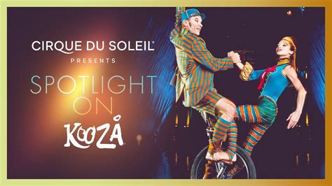 Spotlight On KOOZA | Cirque du Soleil - YouTube