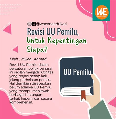 Revisi UU Pemilu untuk Kepentingan Siapa? - Wacana Edukasi