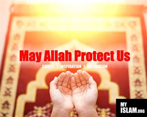 May Allah Protect Us Quotes - My Islam