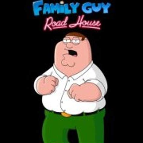 Family Guy Road House - magmastory