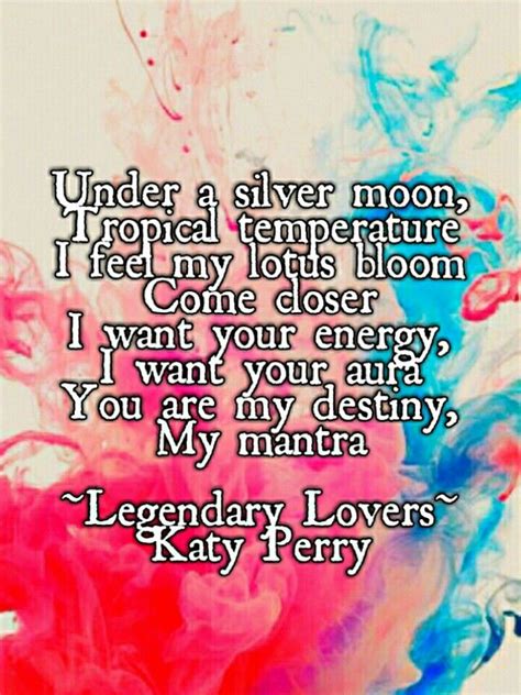 ♡Love this song♥ Legendary lovers~ Katy Perry | Katy perry lyrics, Katy ...