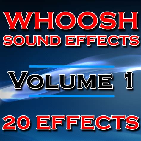 Whoosh Sound Effects - Volume 1