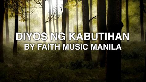 Diyos Ng Kabutihan - Faith Music Manila (Lyrics) Chords - Chordify