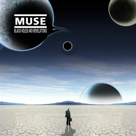 Black Holes And Revelations #Muse | Muse band, Black holes and revelations, Muse songs