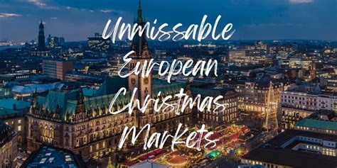 The 11 Best Christmas Markets in Europe 2024 (+Map) - Travels With Missy