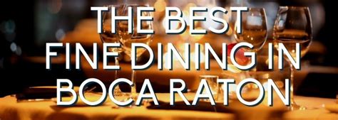 The Best Fine Dining In Boca | Fine Dining In Boca Raton