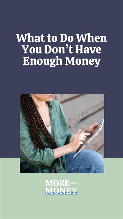 What to Do When You Don’t Have Enough Money — More With Money