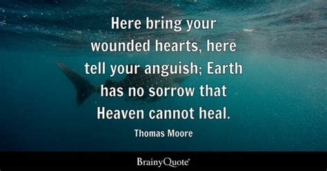 Thomas Moore - Here bring your wounded hearts, here tell...