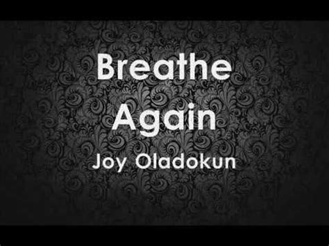 Breathe Again (Lyrics) - Joy Oladokun - YouTube