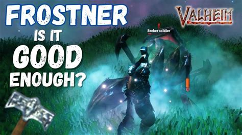 FROSTNER: Good Enough for the Mistlands? | Valheim - YouTube