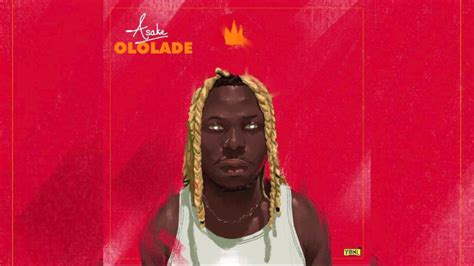 YBNL New Signee Asake Set To Drop Debut EP ‘Ololade'