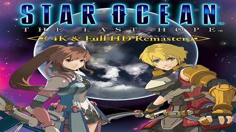 Star Ocean - The Last Hope Remastered Reviews - OpenCritic