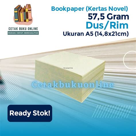 Jual Kertas Kertas Bookpaper 57,5 Gr Ukuran A5 - 1 Rim (Kertas Novel, Buku, Kitab) | Shopee ...