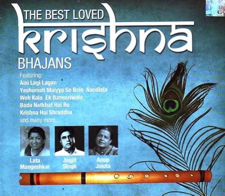 Lata Mangeshkar, Jagjit Singh, Anup Jalota, Manna Dey - The Best Loved Krishna Bhajans (Most ...