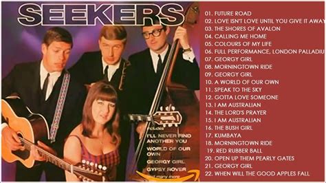 The Seekers Best Songs - The Seekers Greatest Hits Full Album 2021 ...