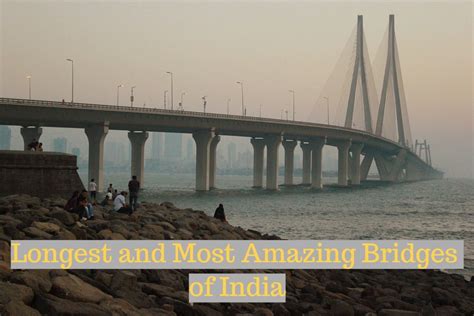 Top 10 Longest and Biggest Bridges in India - Owlcation