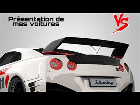 3DTuning : Gameplay et Présentation de mes voitures - YouTube