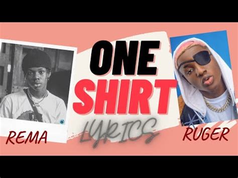 Ruger- ft Rema DPrince-- One Shirt( Music Lyrics) - YouTube