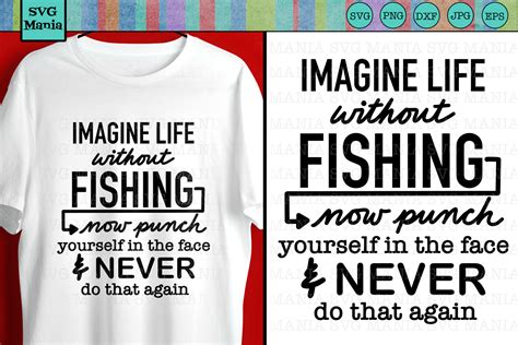 Funny Fishing Quote SVG File, Fishing Shirt SVG File, SVG