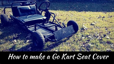 How to make a Go Kart Seat Cover - YouTube