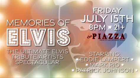 Memories of Elvis - The Ultimate Elvis Tribute Artists Spectacular - the PIAZZA - Live Music Venue!