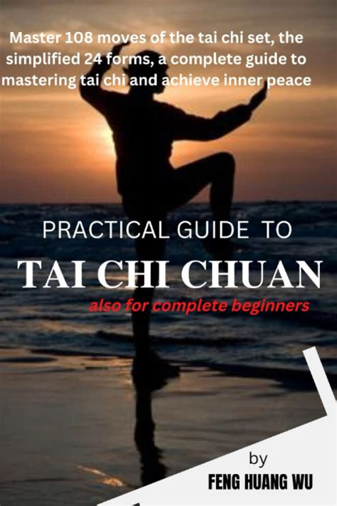 Practical guide to Tai chi chuan: Master 108 moves of the tai chi set ...