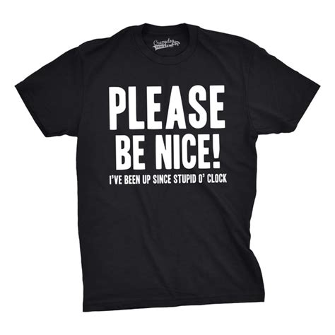 Shop Mens Be Nice Stupid O'Clock Funny T shirts Hilarious Novelty Tees Sayings T shirt ...