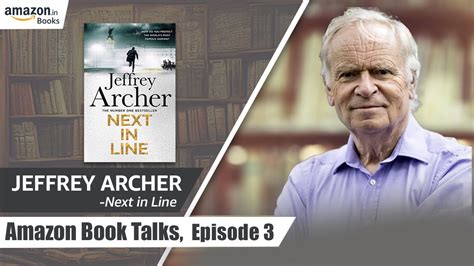 Amazon Book Talks | Episode 3 | Jeffrey Archer | Next in Line - YouTube