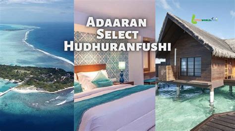 3 Nights Adaaran Select Hudhuranfushi - All Inclusive