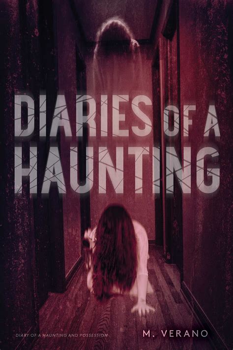 Diaries of a Haunting: Diary of a Haunting; Possession by M. Verano | Goodreads