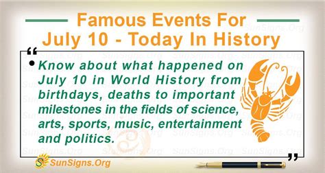 Famous Events For July 10 - Today In History - SunSigns.Org