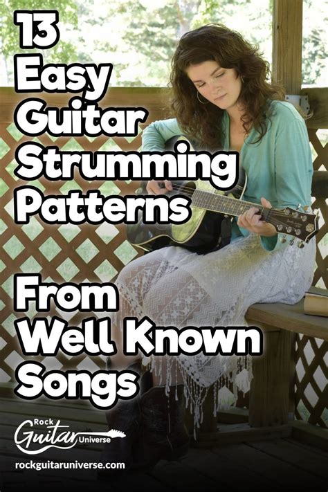 13 Easy Guitar Strumming Patterns From Well Known Songs in 2020 | Guitar strumming patterns ...