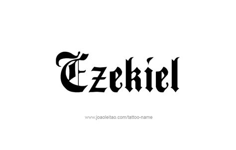 Ezekiel Name Tattoo Designs