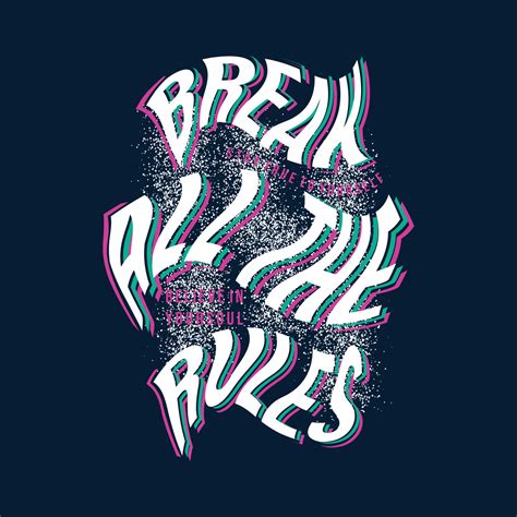 break all the rules abstract graphic design, typography vector ...