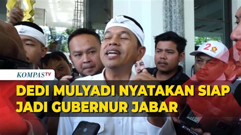 Dedi Mulyadi: Saya Siap Jadi Gubernur Jawa Barat - YouTube