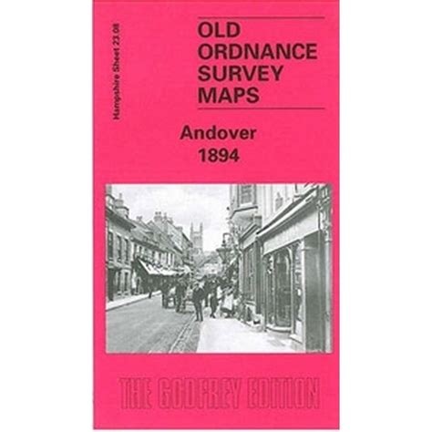 Andover 1894 (Hampshire Sheet 23.08) - Old OS Maps