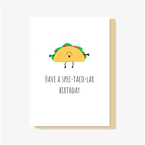 Have A Spec-taco-lar Birthday Pun Message Birthday Greetings - Etsy