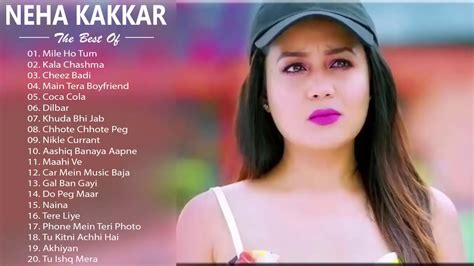 NEHA KAKKAR NEW HIT SONGS 2019 - best Song. Of Neha Kakkar New ...