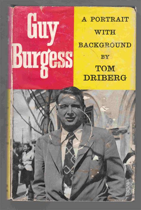 Guy Burgess A Portrait with Background by Driberg, Tom: Very Good ...