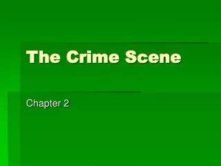 PPT - The Crime Scene PowerPoint Presentation, free download - ID:1306857