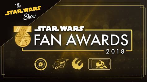 The Star Wars Fan Awards 2018 | The Star Wars Show - YouTube