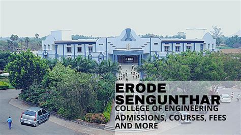 Erode Sengunthar Engineering College : Ranks, Admission, Courses, Fees ...