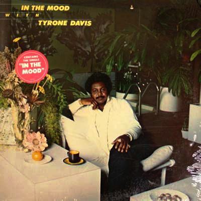 Tyrone Davis – In The Mood With Tyrone Davis (1979, Vinyl) - Discogs