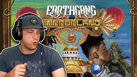 EARTHGANG - Mirrorland FULL ALBUM REACTION and REVIEW! - YouTube